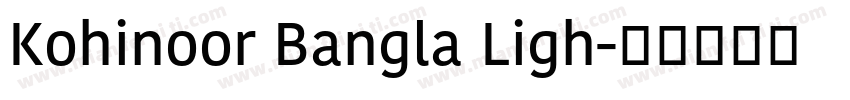 Kohinoor Bangla Ligh字体转换